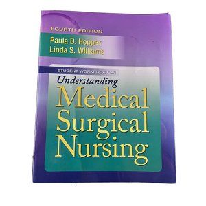 Understanding Medical-Surgical Nursing by Linda S. Williams (2010, Paperback)